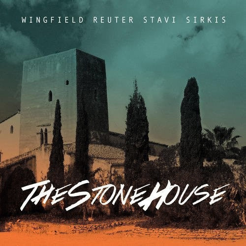 Wingfield / Reuter / Stavi / Sirkis: The Stone House