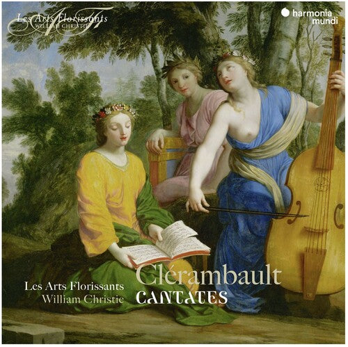 Arts Florissants: Clerambault: Cantatas