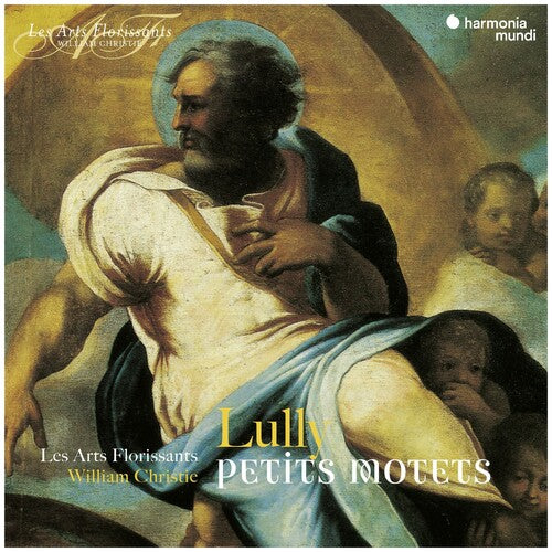 Arts Florissants: Lully: Petits Motets