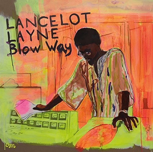 Layne, Lancelot: Blow Away