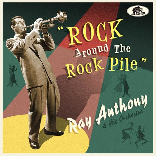 Anthony, Ray & His Orchestra: Rock Around The Rock Pile