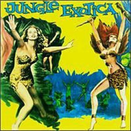 Jungle Exotica / Various: Jungle Exotica (Various Artists)