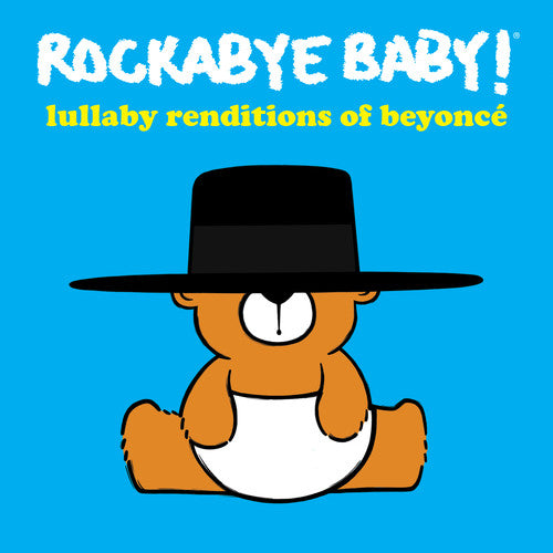 Rockabye Baby!: Lullaby Renditions of Beyonce