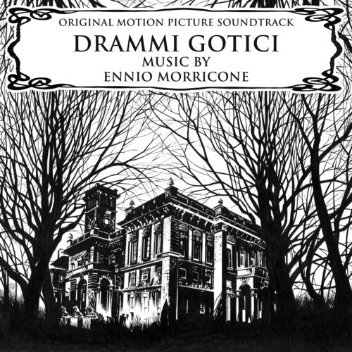Morricone, Ennio: Drammi Gotici (Gothic Dramas) (Original Motion Picture Soundtrack)
