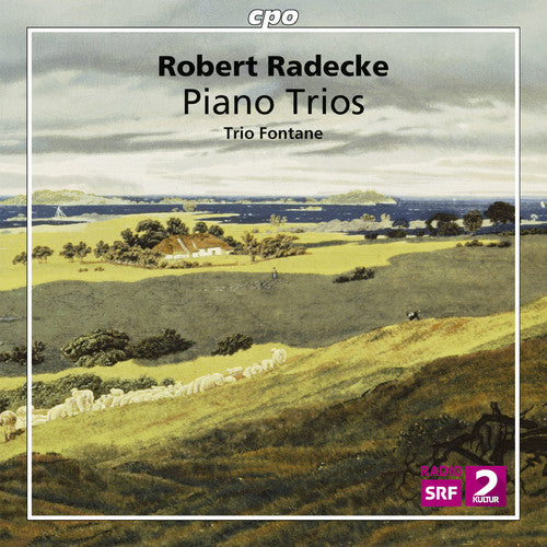 Radecke / Trio Fontane: Robert Radecke: Piano Trios