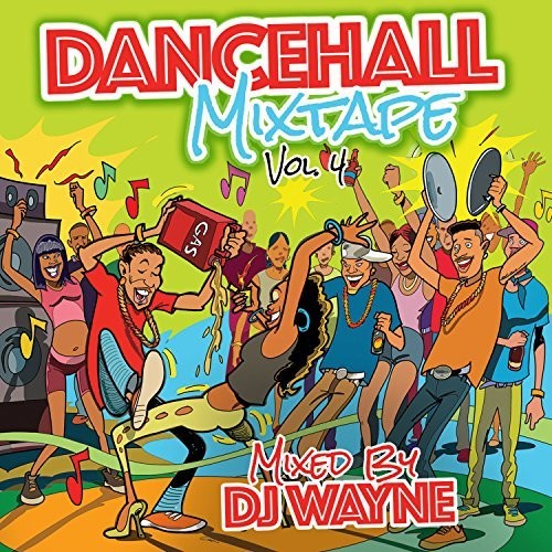 Dancehall Mixtape 4 / Various: Dancehall Mixtape, Vol. 4