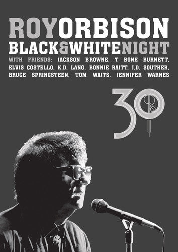 Orbison, Roy: Roy Orbison and Friends: Black & White Night