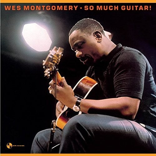 Montgomery, Wes: So Much Guitar + 1 Bonus Track