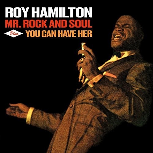 Hamilton, Roy: Mr Rock & Soul Plus You Can Have Her + 6 Bonus Tracks