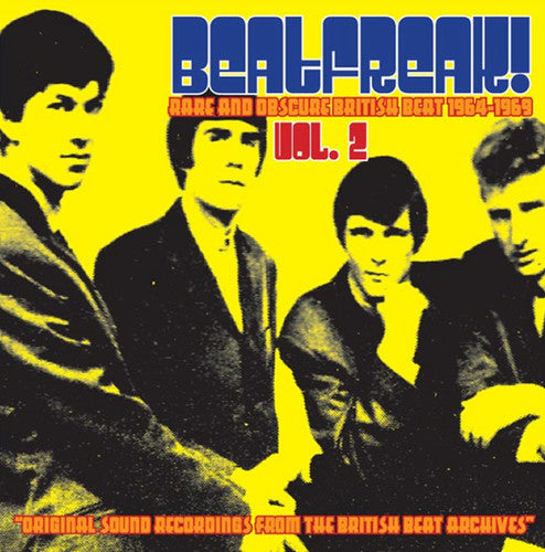 Beatfreak 2: Rare & Obscure British Beat / Various: Beatfreak!, Vol. 2: Rare and Obscure British Beat 1964-1969