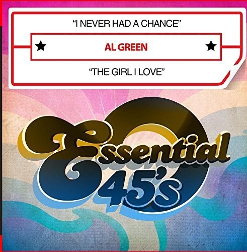 Green, Al: I Never Had A Chance / The Girl I Love