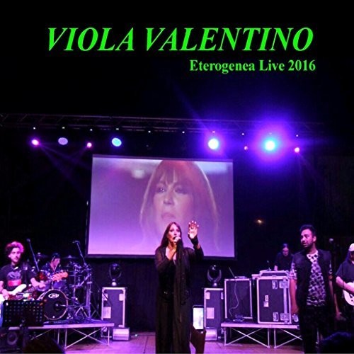 Valentino, Viola: Eterogenea Live 2016