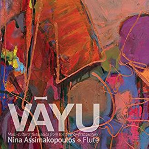 Assimakopoulos, Nina: Vayu-Multi-Cultural Flute Solos From The 21St