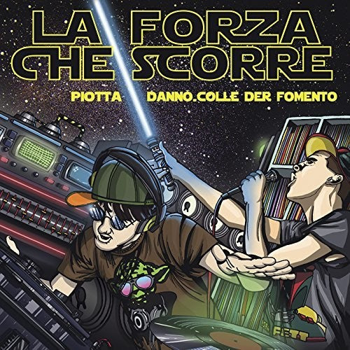 Piotta Ft. Danno (Colle Der Fomento): La Forza Che Scorre