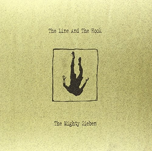 Sieben: Line & The Hook