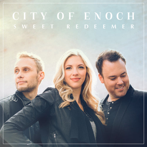 City Of Enoch: Sweet Redeemer