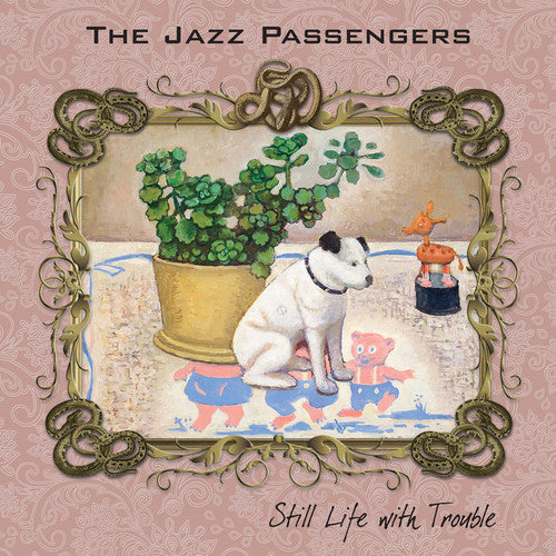 Jazz Passengers: Still Life With Trouble