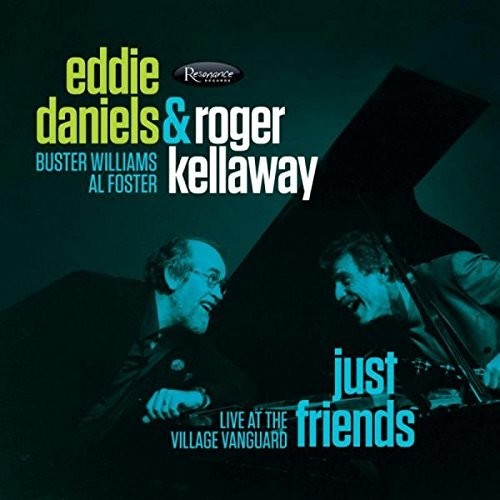 Daniels, Eddie / Kellaway, Roger: Just Friends - Live At The Village Vanguard