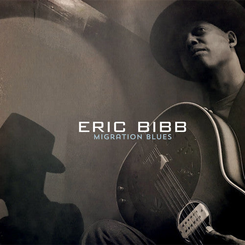 Bibb, Eric: Migration Blues