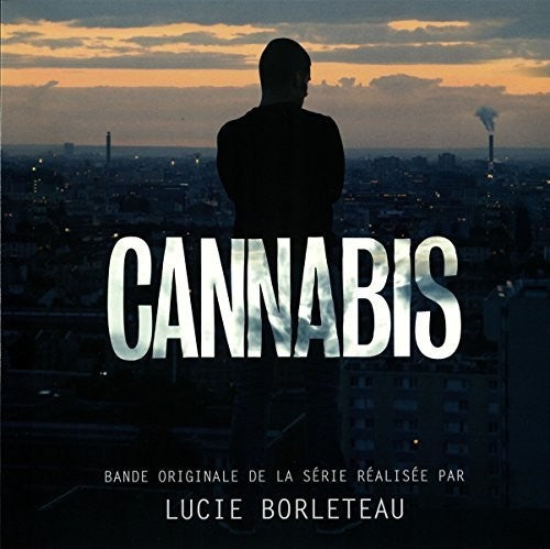 Borleteau, Lucie: Cannabis (Original Soundtrack)