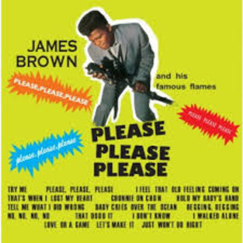 Brown, James & His Famous Flames: Please Please Please