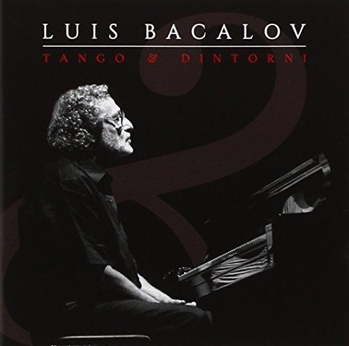 Bacalov, Luis: Tango E Dintorni