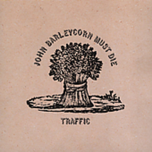 Traffic: John Barleycorn Must Die