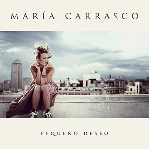 Carrasco, Maria: Pequeno Deseo