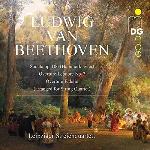 Beethoven / Borck: Sonata 106 / Overture Leonore 3 / Overture Fidelio