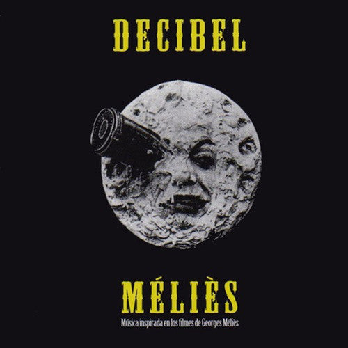 Decibel: Melies