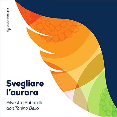 Sabatelli / Cozzoli / Didonna / Palazzo: Silvestro Sabatelli: Svegliare l'aurora