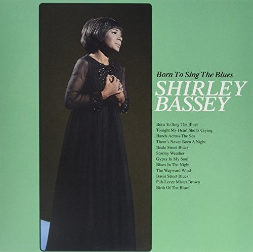 Bassey, Shirley: Born To Sing The Blues