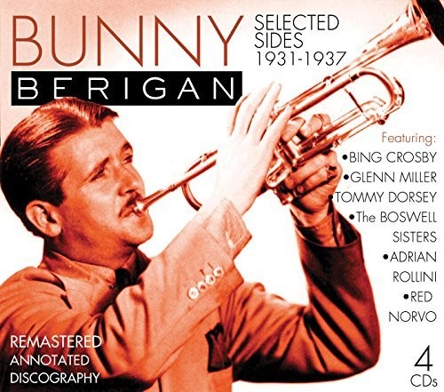 Berigan, Bunny: 1931-1937: Selected Sides-classic Jazz