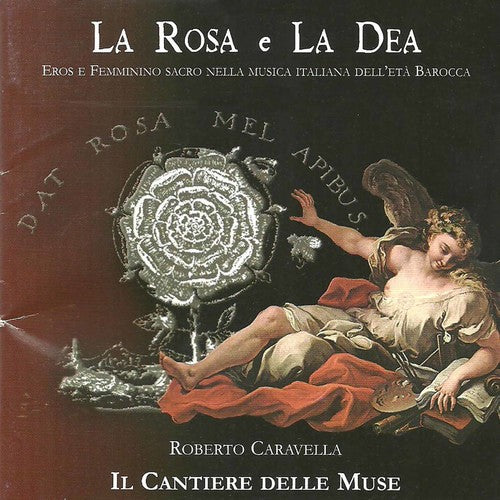 Ariosti / Caresana / D'India / Roberti / Caravella: La Rosa e La Dea