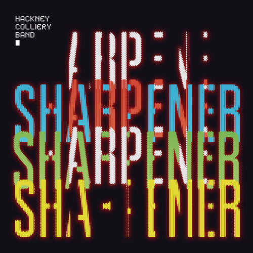 Hackney Colliery Band: Sharpener