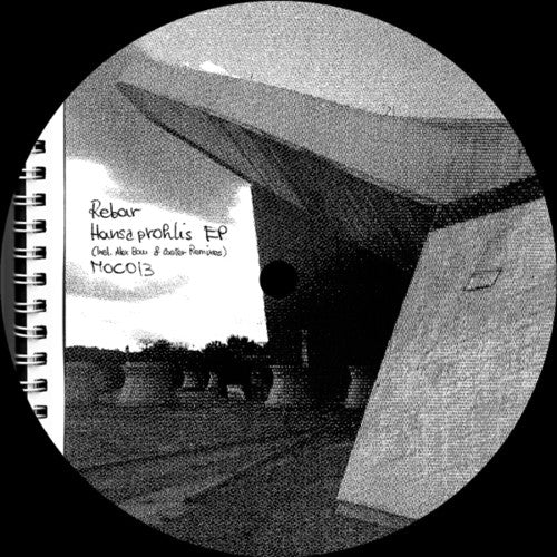 Rebar: Hansaprohlis (incl. Alex Bau & Coeter Remixes)