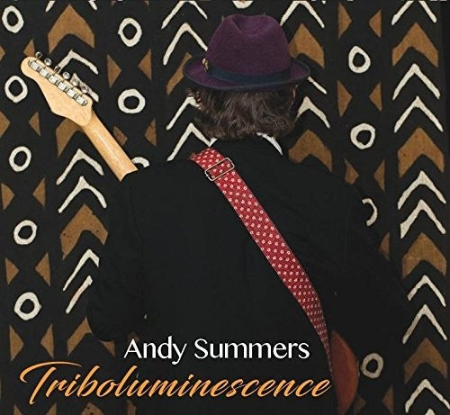 Summers, Andy: Triboluminescence