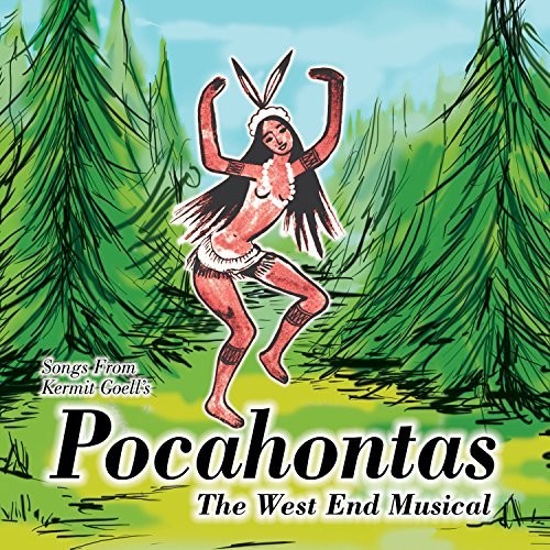 Songs From Kermit Goell's Pocahontas / O.C.R.: Songs From Kermit Goell's Pocahontas (Original Cast Recording)