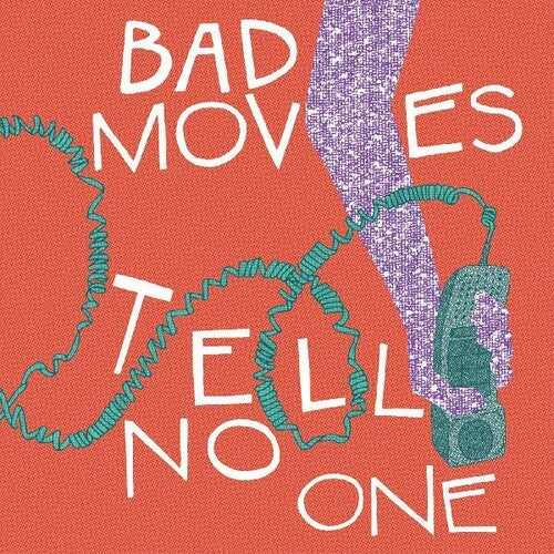 Bad Moves: Tell No One