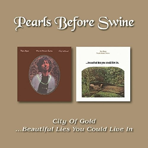 Pearls Before Swine: City Of Gold /Beautiful Lies You Could Live In