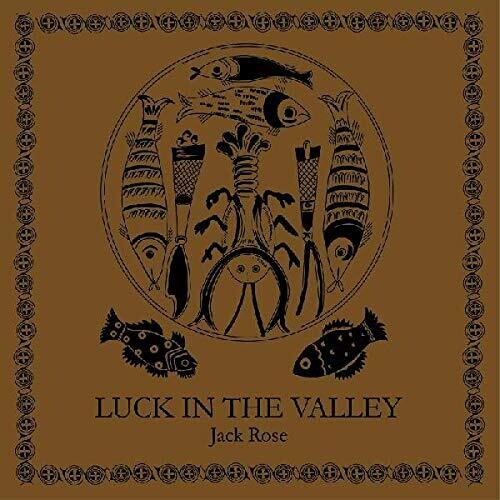 Rose, Jack: Luck In The Valley