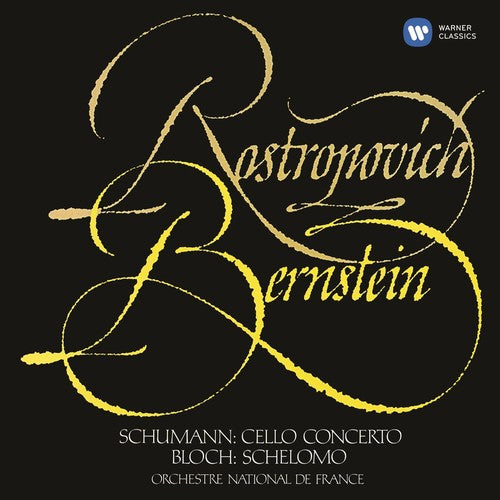 Schumann / Rostropovich / Bernstein / Onf: Cello Concerto / Bloch: Schelomo