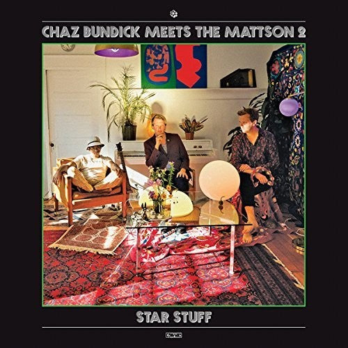 Bundick, Chaz Meets the Mattson 2: Star Stuff