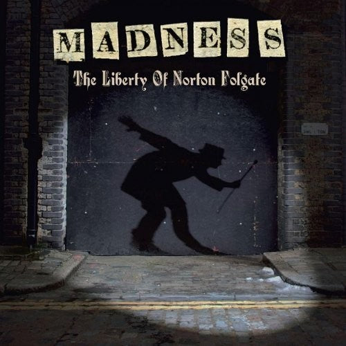 Madness: Liberty Of Norton Folgate