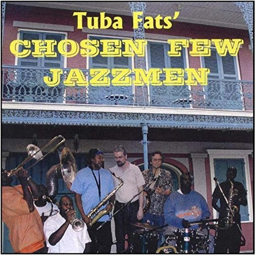 Tuba Fats: Chosen Few Jazzmen