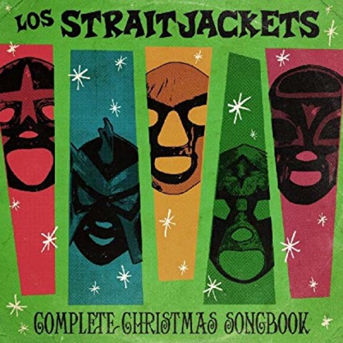 Los StraitJackets: Complete Christmas Songbook