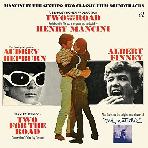 Two for the Road / Me Natalie: Mancini in the 60s: Two for the Road / Me, Natalie: Mancini in the Sixties: Two Classic Film Soundtracks