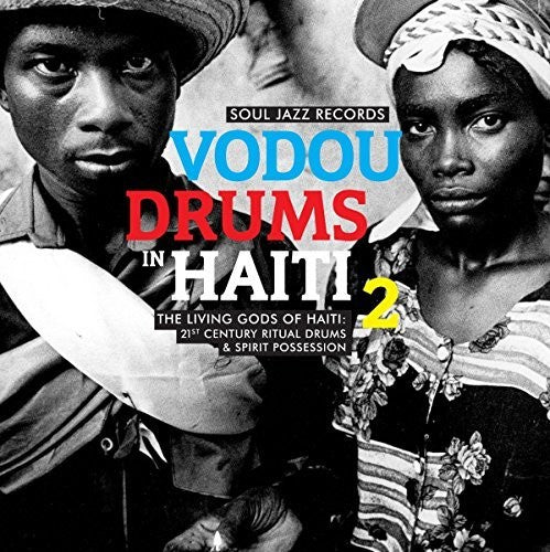 Soul Jazz Records Presents: Vodou Drums In Haiti 2