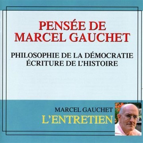 Gauchet, Marcel: Philosophie De La Democratie