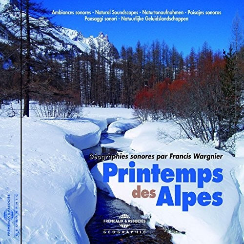 Ambiances Naturelles / Wargnier, Francis: Printemps Des Alpes